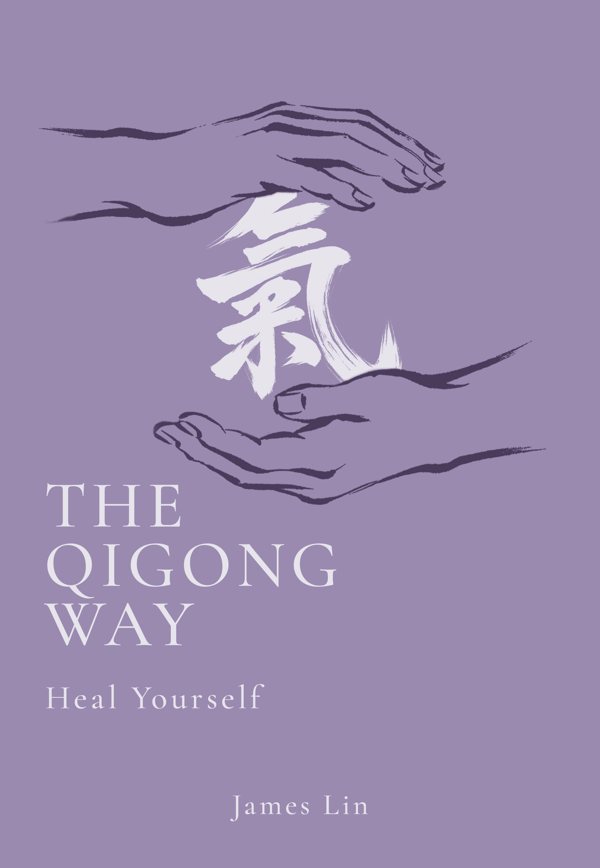 Cover of The Qigong Way: Heal Yourself